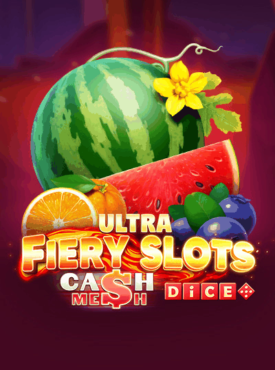 FIERY SLOTS CASH MESH ULTRA DICE